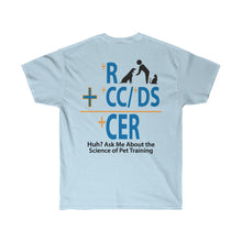 Load image into Gallery viewer, +R Pet Training with CER Equation Unisex Ultra Cotton Tee