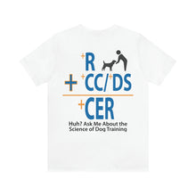 Load image into Gallery viewer, Ask Me About Dog Training Plus R Unisex Jersey Short Sleeve Tee
