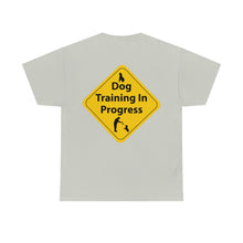 Load image into Gallery viewer, Dog Training In Progress Unisex Heavy Cotton Tee