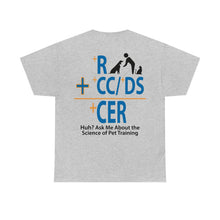 Load image into Gallery viewer, Huh? Ask Me About Pet Training Unisex Heavy Cotton Tee