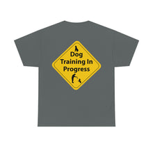 Load image into Gallery viewer, Dog Training In Progress Unisex Heavy Cotton Tee