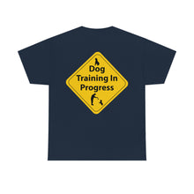 Load image into Gallery viewer, Dog Training In Progress Unisex Heavy Cotton Tee