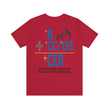 Load image into Gallery viewer, Ask Me About Dog Training Plus R Unisex Jersey Short Sleeve Tee