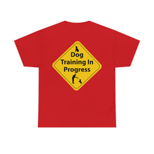 Load image into Gallery viewer, Dog Training In Progress Unisex Heavy Cotton Tee