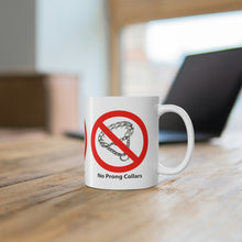 Load image into Gallery viewer, Remind Your Friends Why We Say No Mug 11oz