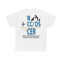 Load image into Gallery viewer, Huh? Ask Me About Pet Training Unisex Heavy Cotton Tee