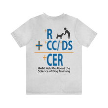 Load image into Gallery viewer, Ask Me About Dog Training Plus R Unisex Jersey Short Sleeve Tee