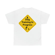 Load image into Gallery viewer, Dog Training In Progress Unisex Heavy Cotton Tee