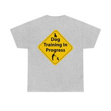 Load image into Gallery viewer, Dog Training In Progress Unisex Heavy Cotton Tee
