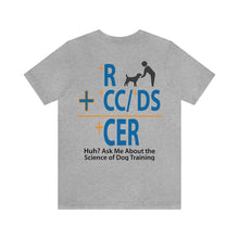 Load image into Gallery viewer, Ask Me About Dog Training Plus R Unisex Jersey Short Sleeve Tee