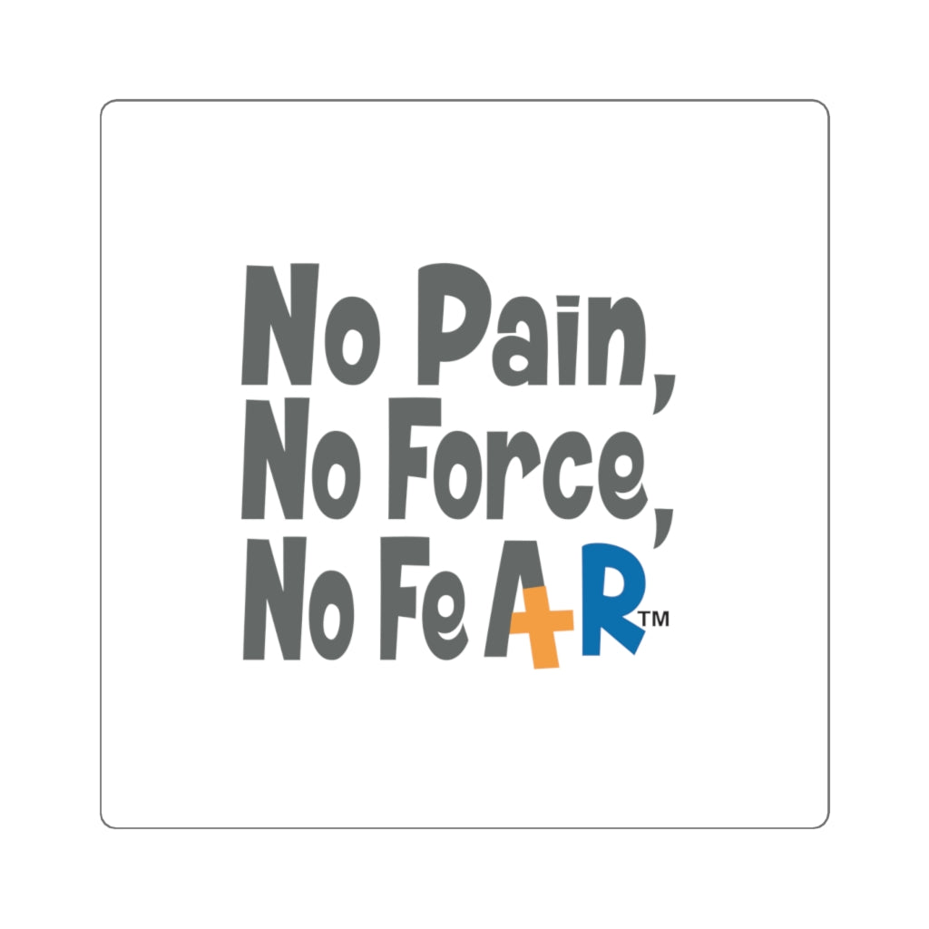 No Pain, No Force, No Fear Square Stickers