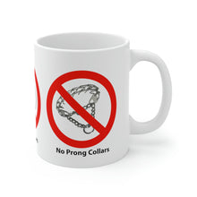 Load image into Gallery viewer, Remind Your Friends Why We Say No Mug 11oz

