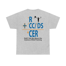 Load image into Gallery viewer, Huh? Ask Me About Bird Training Unisex Heavy Cotton Tee
